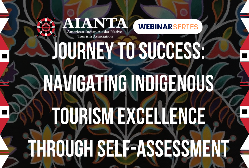 Journey to Success: Navigating Indigenous Tourism Excellence through Self-Assessment