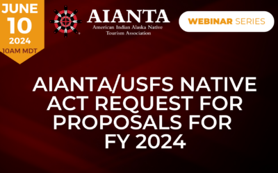 AIANTA/USFS NATIVE Act Request for Proposals for FY 2024