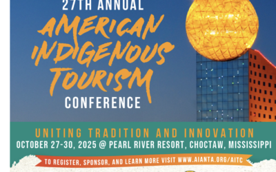 Registration Now Open for the 27th Annual American Indigenous Tourism Conference