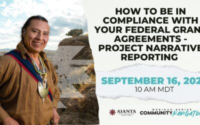 How to be in Compliance with your Federal Grant Agreements – Project Narrative Reporting